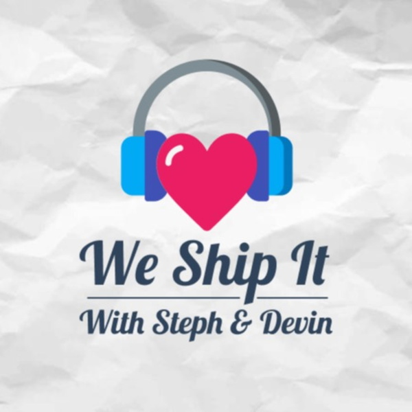 Artwork for We Ship It Podcast