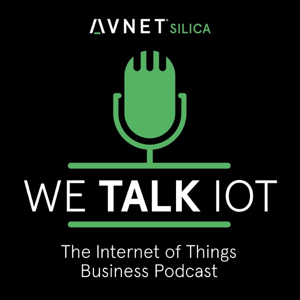 Artwork for We talk IoT – The Internet of Things Business Podcast