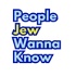 People Jew Wanna Know