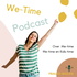 We-Time Podcast : by Frauke Molen