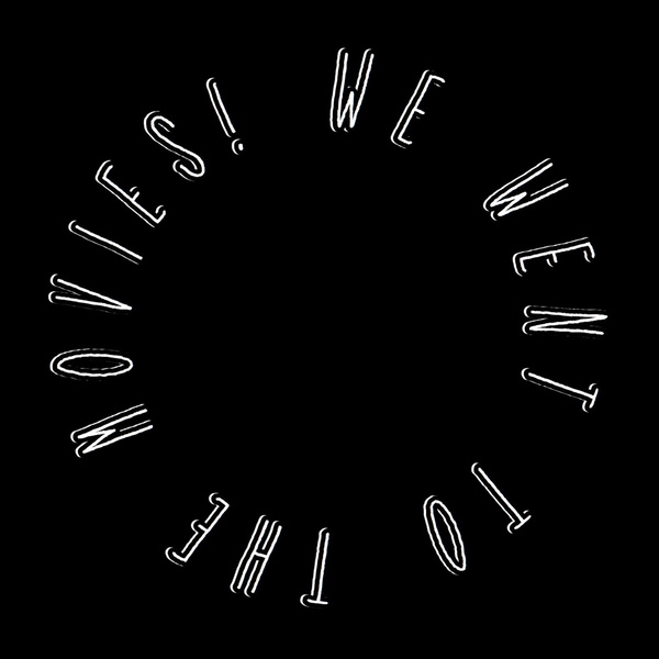 Artwork for We Went to the Movies!