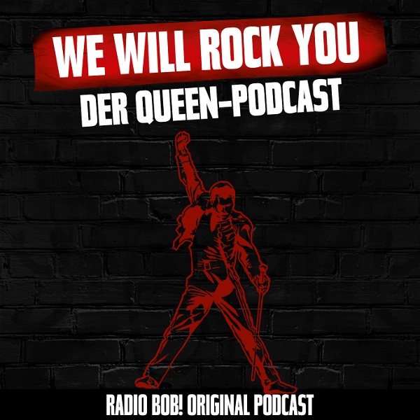 Artwork for We Will Rock You! Der Queen-Podcast bei RADIO BOB!