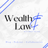 Wealth and Law