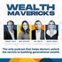 Wealth Mavericks