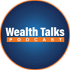 Wealth Talks