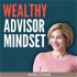 Wealthy Advisor Mindset