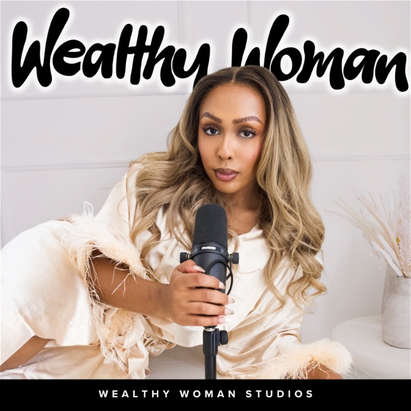 Artwork for Wealthy Woman Podcast
