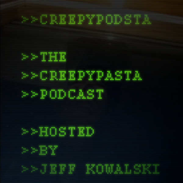 Artwork for CreepyPodsta: The Creepypasta Podcast
