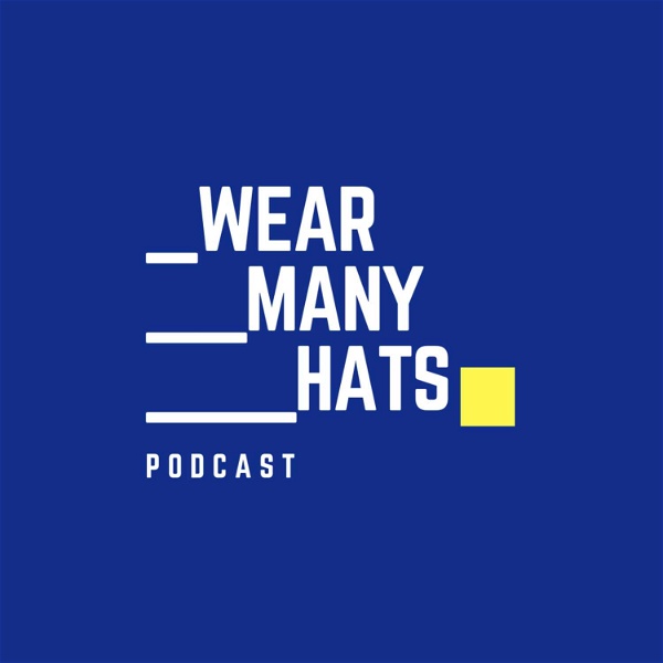 Artwork for "Wear Many Hats" Podcast