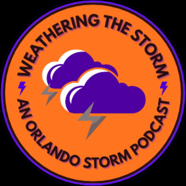 Artwork for Weathering The Storm: An Orlando Storm Podcast