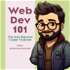 Web Dev 101 - The Alex Merced Coder Podcast