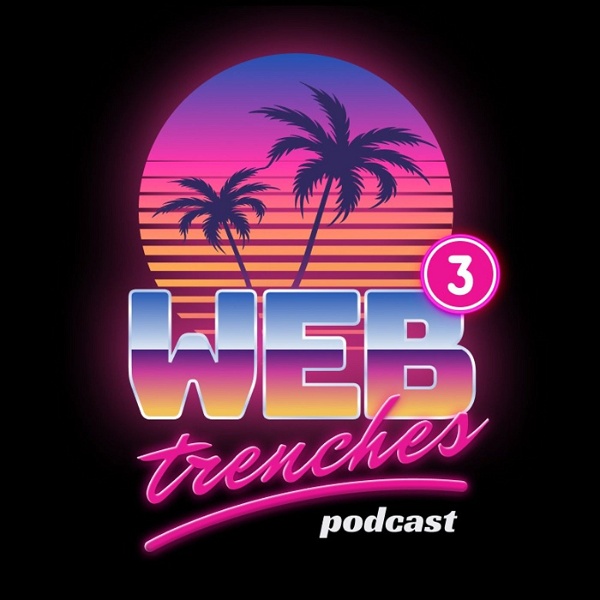 Artwork for web3 trenches podcast
