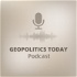 Geopolitics today - The geopolitical Podcast