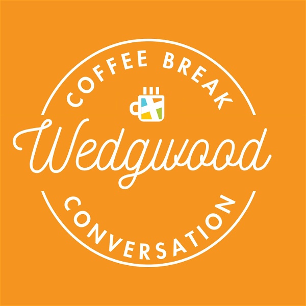 Artwork for Wedgwood's Coffee Break Conversations