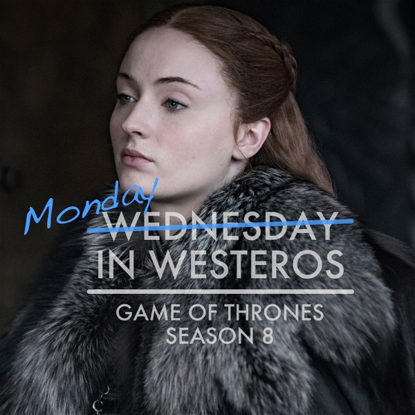 Artwork for Wednesday in Westeros