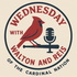 Wednesday With Walton and Reis of The Cardinal Nation