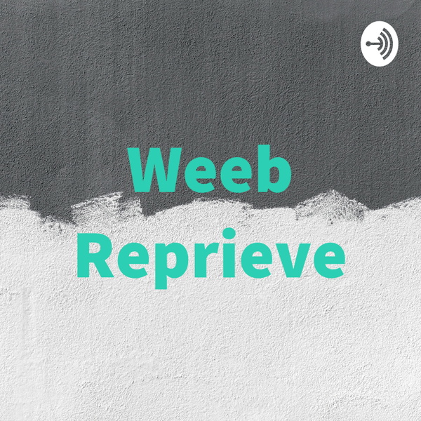 Artwork for Weeb Reprieve