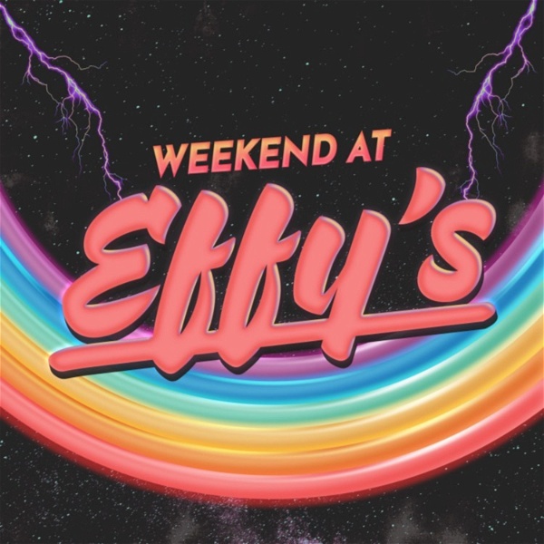 Artwork for Weekend at EFFY's