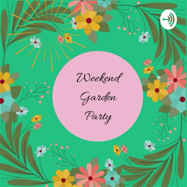 Artwork for Weekend Garden Party