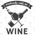 Weekends Call For Wine