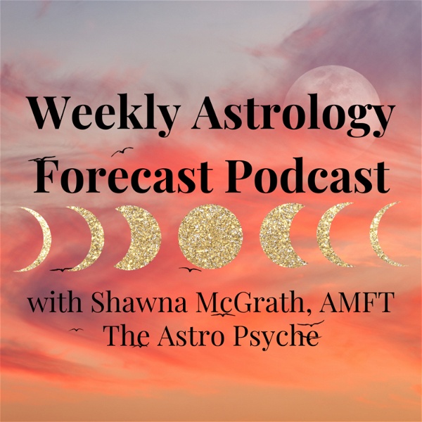 Artwork for Weekly Astrology Forecast Podcast