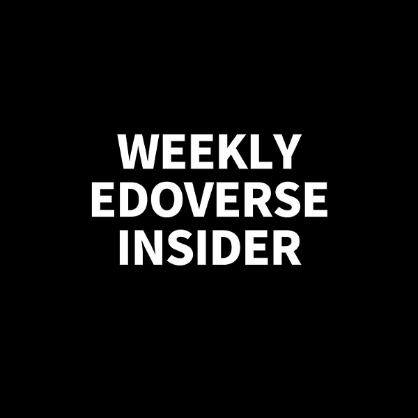 Artwork for Weekly Edoverse Insider #2