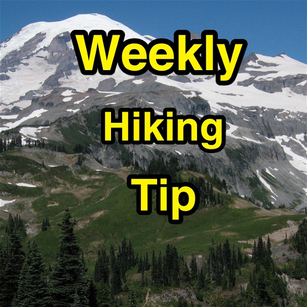 Artwork for Weekly Hiking Tip