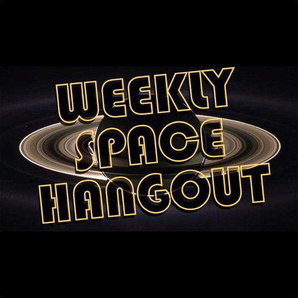 Artwork for Weekly Space Hangout Video