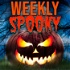 Weekly Spooky - Scary Stories for Halloween!