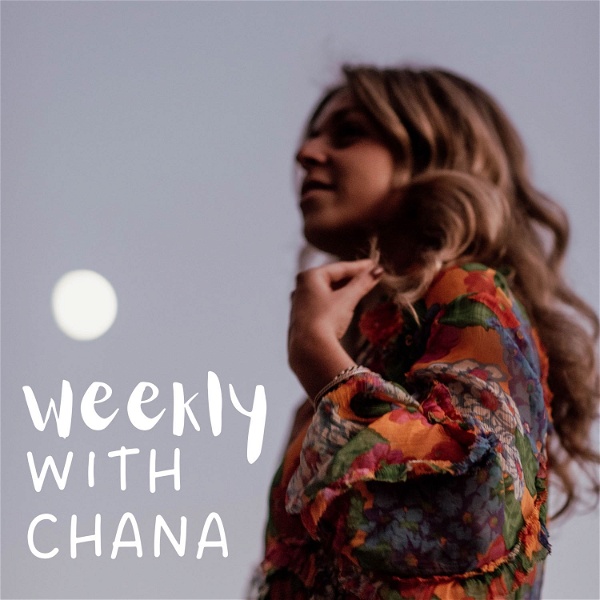 Artwork for Weekly with Chana