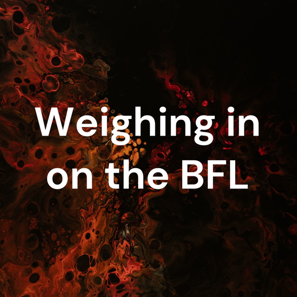 Artwork for Weighing in on the BFL