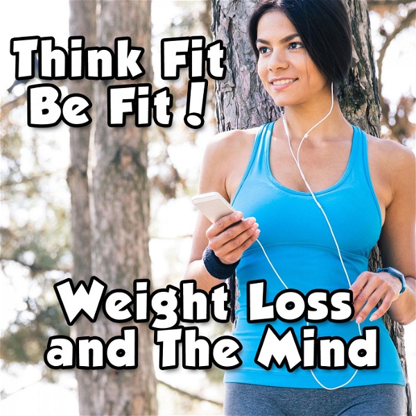 Artwork for Weight Loss and The Mind 3.0