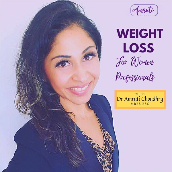 Artwork for Weight Loss for Women Professionals Podcast
