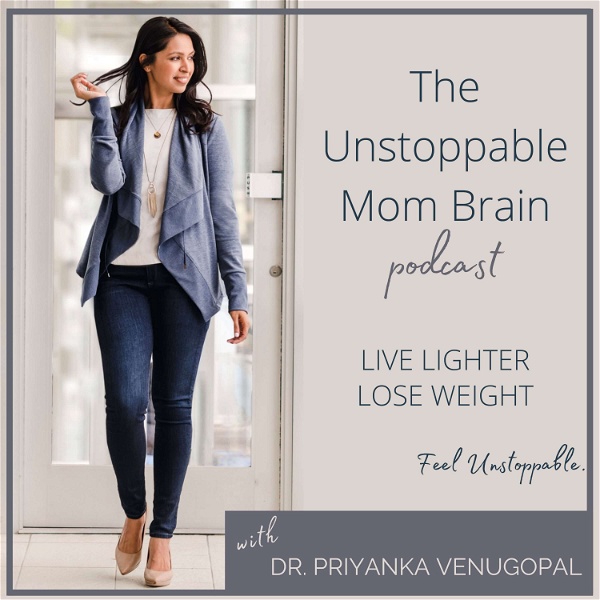 Artwork for The Unstoppable Mom Brain Podcast