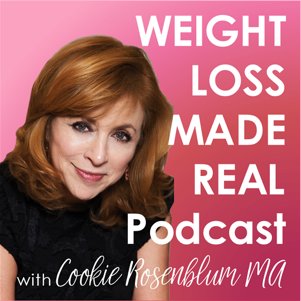 Artwork for Weight Loss Made Real: How real women lose weight, stop overeating, and find authentic happiness.