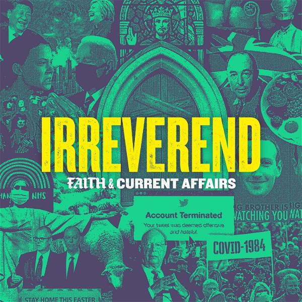 Artwork for Irreverend: Faith and Current Affairs