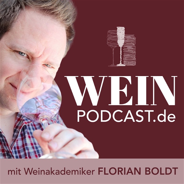 Artwork for Weinpodcast von Weinakademiker Florian Boldt