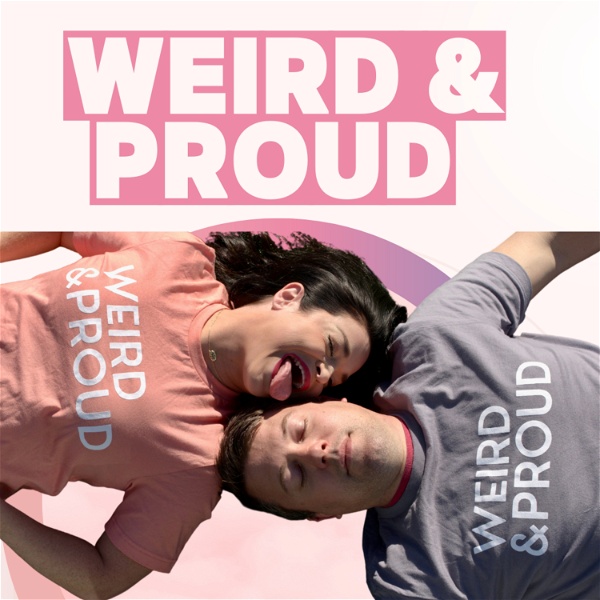 Artwork for Weird and Proud