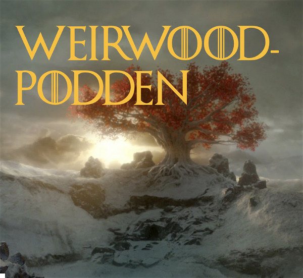 Artwork for Weirwoodpodden – en podcast om Game of Thrones