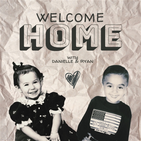 Artwork for Welcome Home with Danielle & Ryan