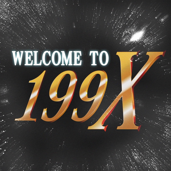 Artwork for Welcome to 199X