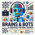 Welcome to Brains & Bots – Your AI Guide for Small Business Success