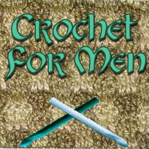 Artwork for Welcome to Crochet For Men!