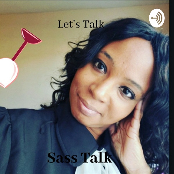 Artwork for Welcome to Sass Talk