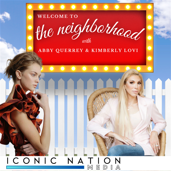 Artwork for Welcome to the Neighborhood with Abby Querrey & Kimberly Lovi