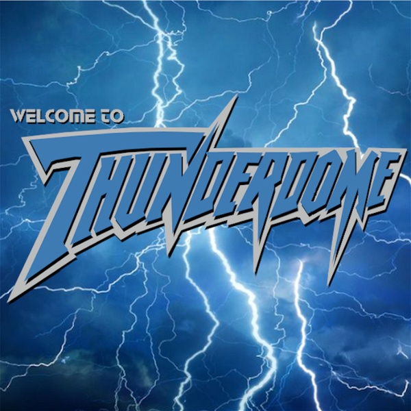 Artwork for Welcome to Thunderdome!