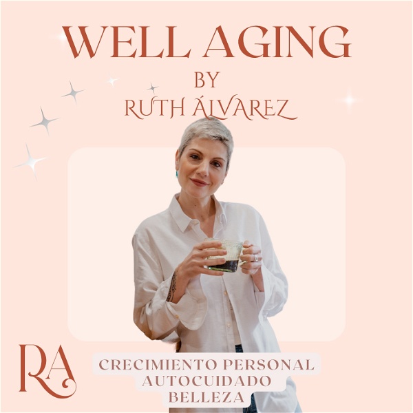 Artwork for Well Aging By Ruth Alvarez