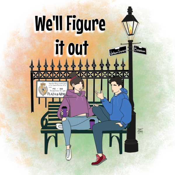 Artwork for We'll Figure it out: Adulting and Parenting over 40