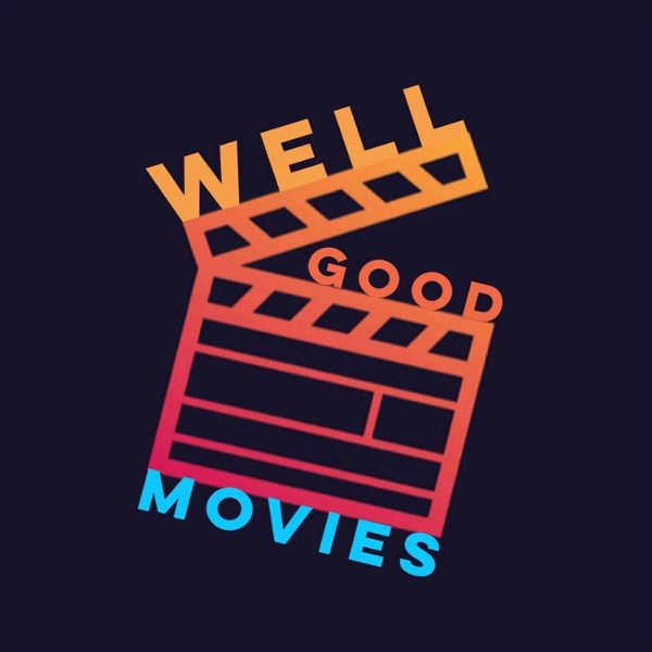 Artwork for Well Good Movies