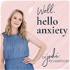 Well, hello anxiety with Dr Jodi Richardson